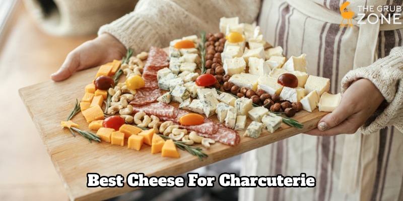 Things to keep in mind when choosing cheese for charcuterie