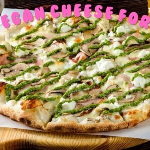 Best Vegan Cheese for Pizza