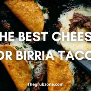 The Best Cheese for Birria Tacos